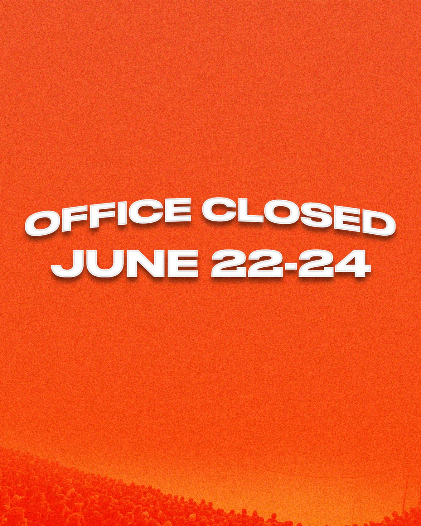 Our office is closed from Today until June 24th.

#BleedOrange